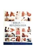 Papel BIBLIA DE LA REFLEXOLOGIA LA GUIA DEFINITIVA DE LA REFLEXOLOGIA (COLECCION CUERPO MENTE)