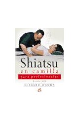 Papel SHIATSU EN CAMILLA PARA PROFESIONALES (CON DVD)