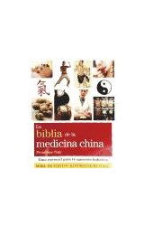 Papel BIBLIA DE LA MEDICINA CHINA GUIA ESENCIAL PARA LA SANAC  ION HOLISTICA (BIBLIAS BESTELLER MU