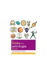 Papel BIBLIA DE LA ASTROLOGIA GUIA DEFINITIVA DEL ZODIACO (COLECCION CUERPO MENTE)