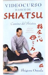 Papel VIDEOCURSO BASICO DE SHIATSU (LIBRO + DVD) (NUEVA EDICI  ON REVISADA)