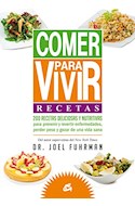 Papel COMER PARA VIVIR 200RECETAS DELICIOSAS Y NUTRITIVAS (COLECCION NUTRICION Y SALUD)