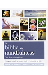 Papel BIBLIA DEL MINDFULNESS (COLECCION CUERPO-MENTE) (BOLSILLO)