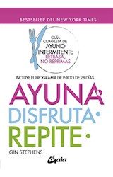Papel AYUNA DISFRUTA REPITE GUIA COMPLETA DE AYUNO INTERMINTENTE RETRASA NO REPRIMAS