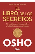 Papel LIBRO DE LOS SECRETOS [NUEVA EDICION REVISADA] (COLECCION OSHO)