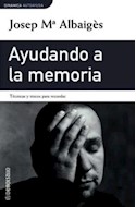 Papel AYUDANDO A LA MEMORIA TECNICAS Y TRUCOS PARA RECORDAR (COLECCION DINAMICA) (RUSTICA)
