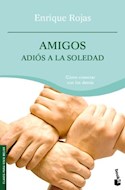 Papel AMIGOS ADIOS A LA SOLEDAD (COLECCION CLAVES PARA VIVIR MEJOR)