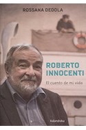 Papel ROBERTO INNOCENTI EL CUENTO DE MI VIDA (COLECCION PUNTOS CARDINALES)