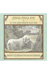 Papel DIDOLA PIDOLA PON O LA VIDA DEBE OFRECER ALGO MAS (ILUSTRADO) (CARTONE)