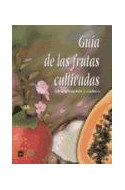 Papel GUIA DE LAS FRUTAS CULTIVADAS IDENTIFICACION Y CULTIVO (CARTONE)