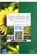 Papel AGRICULTURA DE CONSERVACION 2002 UN ENFOQUE GLOBAL