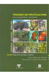 Papel TRATADO DE FRUTICULTURA PARA ZONAS ARIDAS Y SEMIARIDAS  (VOLUMEN 2) ALGARROBO GRANADO Y JIN