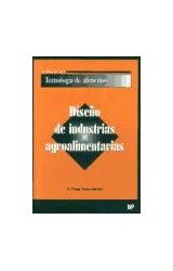 Papel DISEÑO DE INDUSTRIAS AGROALIMENTARIAS (COLECCION TECNOL  OGIA DE ALIMENTOS) (RUSTICO)