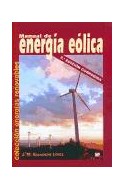 Papel MANUAL DE ENERGIA EOLICA (2 EDICION CORREGIDA) (COLECCION ENERGIAS RENOVABLES) (RUSTICA)