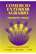 Papel COMERCIO EXTERIOR AGRARIO FUNDAMENTOS Y ANALISIS (4 EDICION AMPLIADA Y ACTUALIZADA)