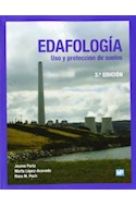 Papel EDAFOLOGIA USO Y PROTECCION DE LOS SUELOS (3 ED) (RUSTICA) (ILUSTRADO)