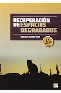 Papel RECUPERACION DE ESPACIOS DEGRADADOS (2 EDICION) (RUSTICA) (ILUSTRADO)