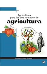 Papel AGRICULTURA PARA LOS QUE NO SABEN DE AGRICULTURA