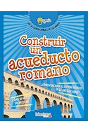 Papel CONSTRUIR UN ACUEDUCTO ROMANO (COLECCION EXPERIA)