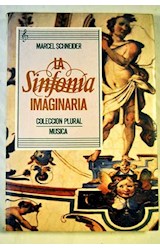 Papel SINFONIA IMAGINARIA (COLECCION PLURAL MUSICA)