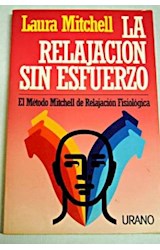 Papel RELAJACION SIN ESFUERZO EL METODO MITCHELL DE RELAJACION FISIOLOGICA