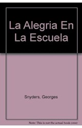 Papel ALEGRIA EN LA ESCUELA (COLECCION PEDAGOGIA)