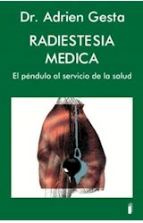 Papel RADIESTESIA MEDICA EL PENDULO AL SERVICIO DE LA SALUD