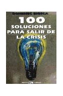 Papel 100 SOLUCIONES PARA SALIR DE LA CRISIS