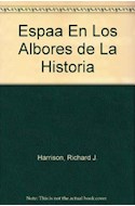 Papel ESPAÑA EN LOS ALBORES DE LA HISTORIA