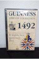 Papel GUINNESS LIBRO DE LOS RECORDS 1492 EL MUNDO HACE QUINIENTOS AÑOS (CARTONE)