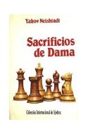 Papel SACRIFICIOS DE DAMA (COLECCION INTERNACIONAL DE AJEDREZ) (RUSTICA)