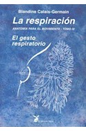 Papel RESPIRACION EL GESTO RESPIRATORIO (COLECCION ANATOMIA PARA EL MOVIMIENTO 4 )