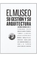 Papel MUSEO SU GESTION Y SU ARQUITECTURA (COLECCION ARTE Y ESTETICA)