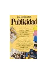 Papel GUIA COMPLETA DE LA PUBLICIDAD POR QUE VENDE LA PUBLICIDAD COMO SE ELIGE UNA AGENCIA... (CARTONE)