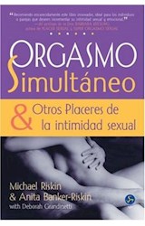 Papel ORGASMO SIMULTANEO Y OTROS PLACERES DE LA INTIMIDAD SEXUAL