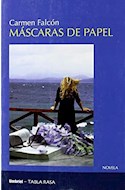 Papel MASCARAS DE PAPEL (COLECCION NOVELA)