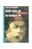 Papel 2000 AÑOS DE TORTURA EN NOMBRE DE DIOS