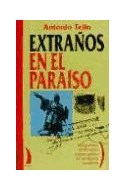 Papel EXTRAÑOS EN EL PARAISO INMIGRANTES DESTERRADOS Y OTRAS