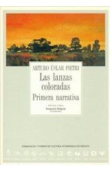 Papel LANZAS COLORADAS PRIMERA NARRATIVA (ARCHIVOS ALLCA) (CARTONE)