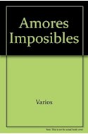 Papel AMORES IMPOSIBLES ANTOLOGIA