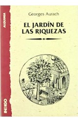 Papel JARDIN DE LAS RIQUEZAS (COLECCION ALQUIMIA) (RUSTICA)