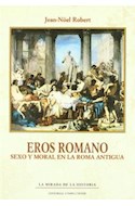 Papel EROS ROMANO SEXO Y MORAL EN LA ROMA ANTIGUA
