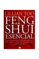 Papel FENG SHUI ESENCIAL COMO APLICAR LA ANTIGUA SABIDURIA CHINA PARA MEJORAR LAS RELACIONES PERSONALES...