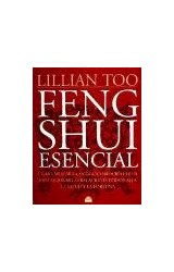 Papel FENG SHUI ESENCIAL COMO APLICAR LA ANTIGUA SABIDURIA CHINA PARA MEJORAR LAS RELACIONES PERSONALES...