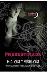 Papel PREDESTINADA (SERIE LA CASA DE LA NOCHE 9)