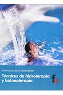 Papel TECNICAS DE HIDROTERAPIA Y BALNEOTERAPIA [2 EDICION]