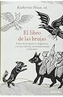 Papel LIBRO DE LAS BRUJAS CASOS DE BRUJERIA EN INGLATERRA Y EN LAS COLONIAS NORTEAMERICANAS (1582-1813)
