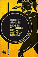 Papel DIOSES Y HEROES DE LA ANTIGUA GRECIA EXPLICADOS A LOS JOVENES (COLECCION HUMANIDADES 870) (BOLSILLO)