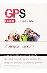 Papel GPS GUIAS DE PSICOLOGIA Y SALUD VIOLENCIA ESCOLAR (BOLSILLO)