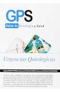 Papel GPS GUIAS DE PSICOLOGIA Y SALUD URGENCIAS QUIRURGICAS (BOLSILLO)
